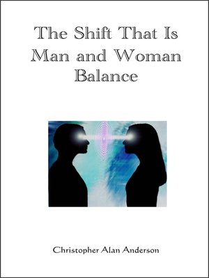 cover image of The Shift That Is Man and Woman Balance